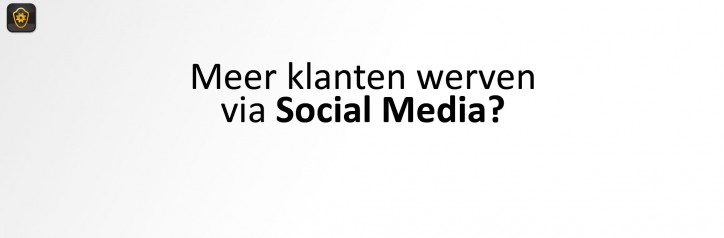 Social Media de nieuwe manier om klanten te werven,